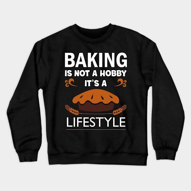 Baking Lifestyle Crewneck Sweatshirt by PixelArt